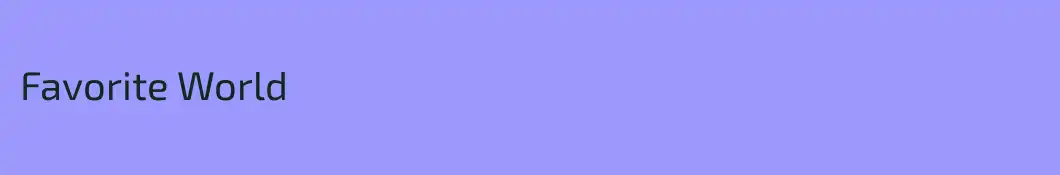 Favorite World